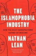 Islamophobia Industry - Second Edition - How the Right Manufactures Hatred of Muslims (Lean Nathan)(Paperback)