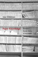 Paper Knowledge - Toward a Media History of Documents (Gitelman Lisa)(Paperback)