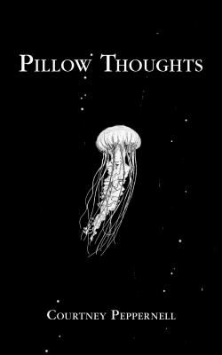 Pillow Thoughts (Peppernell Courtney)(Paperback)