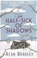 I Am Half Sick of Shadows (Bradley Alan)(Paperback)