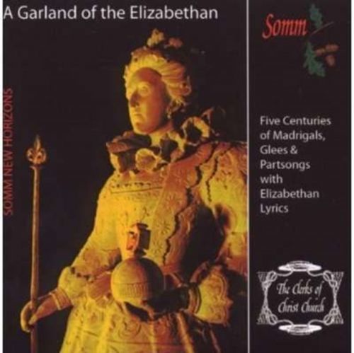 Garland of the Elizabethan, A (The Clerks of Christ Church) (CD / Album)