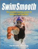 Swim Smooth - The Complete Coaching System for Swimmers and Triathletes (Newsome Paul S.)(Paperback)