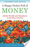 Happy Pocket Full of Money - Expanded Study Edition - Infinite Wealth and Abundance in the Here and Now (Gikandi David Cameron (David Cameron Gikandi))(Paperback)