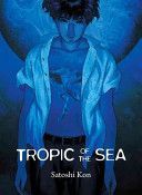 Tropic of the Sea (Kon Satoshi)(Paperback)