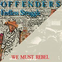 Endless Struggle/We Must Rebel/I Hate Myself/Bad Times (Offenders) (Vinyl / 12