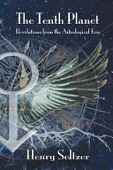 Tenth Planet: Revelations from the Astrological Eris (Seltzer Henry)(Paperback)