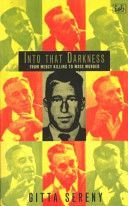 Into That Darkness - From Mercy Killing to Mass Murder (Sereny Gitta)(Paperback)