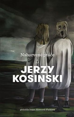 Nabarvené ptáče - Jerzy Kosiński