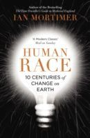 Human Race - 10 Centuries of Change on Earth (Mortimer Ian)(Paperback)