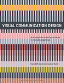 Visual Communication Design - An Introduction to Design Concepts in Everyday Experience (Davis Meredith (North Carolina State University USA))(Paperback)