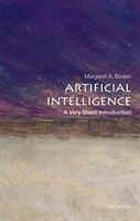 Artificial Intelligence: A Very Short Introduction (Boden Margaret A. (Research Professor of Cognitive Science University of Sussex))(Paperback)
