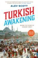 Turkish Awakening - Behind the Scenes of Modern Turkey (Scott Alev)(Paperback)
