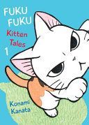 Fuku Fuku: Kitten Tales Volume 1 (Konami Kanata)(Paperback)