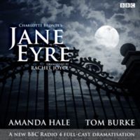 Jane Eyre - A BBC Radio 4 Full-Cast Dramatization (Bronte Charlotte)(CD-Audio)