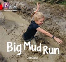 Big Mud Run - Band 2a/Red a (Clarke Zoe)(Paperback)