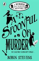 Spoonful of Murder: A Murder Most Unladylike Mystery (Stevens Robin)(Paperback)