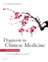 Diagnosis in Chinese Medicine - A Comprehensive Guide (Maciocia Giovanni)(Pevná vazba)