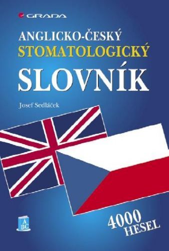 Anglicko-český stomatologický slovník - Josef Sedláček - e-kniha