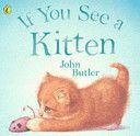 If You See a Kitten (Butler John)(Paperback)