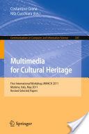 Multimedia for Cultural Heritage - Revised Selected Papers (Grana Costantino)(Paperback)
