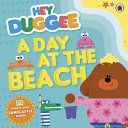 Hey Duggee: A Day at the Beach(Paperback)