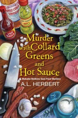 Murder with Collard Greens and Hot Sauce (Herbert A.L.)(Pevná vazba)