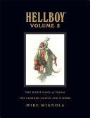 Hellboy Library Volume 2: The Chained Coffin and the Right Hand of Doom (Mignola Mike)(Pevná vazba)