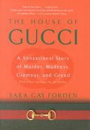 House of Gucci - A Sensational Story of Murder, Madness, Glamour, and Greed (Forden Sara Gay)(Paperback)