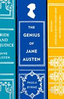 Genius of Jane Austen - Her Love of Theatre and Why She is a Hit in Hollywood (Byrne Paula)(Paperback)