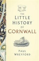 Little History of Cornwall (Wreyford Paul)(Pevná vazba)