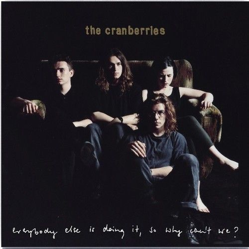 Everybody Else Is Doing It So Why Can't We? (The Cranberries) (Vinyl / 12