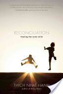 Reconciliation - Healing the Inner Child (Hanh Thich Nhat)(Paperback)