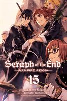 Seraph of the End, Vol. 15 (Kagami Takaya)(Paperback / softback)