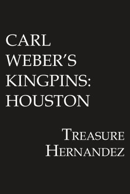 Carl Weber's Kingpins: Houston (Hernandez Treasure)(Paperback / softback)