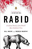 Rabid - A Cultural History of the World's Most Diabolical Virus (Murphy Bill)(Paperback)