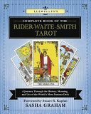 Llewellyn's Complete Book of the Rider-Waite-Smith Tarot - A Journey Through the History, Meaning, and Use of the World's Most Famous Deck (Graham Sasha)(Paperback / softback)