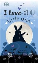 I Love You Little One (DK)(Board book)