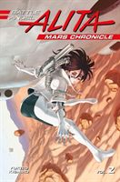 Battle Angel Alita Mars Chronicle 1 (Kishiro Yukito)(Paperback)
