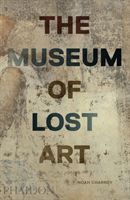 Museum of Lost Art (Charney Noah)(Pevná vazba)