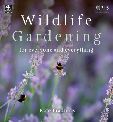 Wildlife Gardening - For Everyone and Everything (Bradbury Kate)(Paperback / softback)