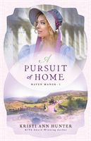 Pursuit of Home (Hunter Kristi Ann)(Paperback / softback)