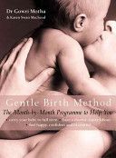 Gentle Birth Method - The Month-by-month Jeyarani Way Programme (Motha Dr. Gowri)(Paperback)