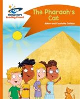 Reading Planet - The Pharaoh's Cat - Orange: Comet Street Kids (Guillain Charlotte)(Paperback)
