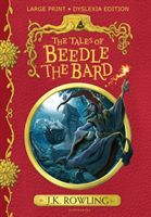 Tales of Beedle the Bard - Large Print Dyslexia Edition (Rowling J. K.)(Pevná vazba)