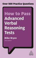 How to Pass Advanced Verbal Reasoning Tests - Over 500 Practice Questions (Bryon Mike)(Paperback)