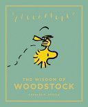 Wisdom of Woodstock - Peanuts Guide to Life (Schulz Charles M.)(Pevná vazba)