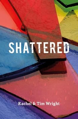 Shattered (Wright Tim)(Paperback / softback)