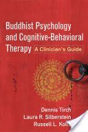 Buddhist Psychology and Cognitive-Behavioral Therapy - A Clinician's Guide (Tirch Dennis D.)(Paperback)
