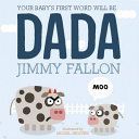 Your Baby's First Word Will Be Dada (Fallon Jimmy)(Paperback)