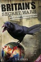 Britain's Secret Wars - How and why the United Kingdom sponsors conflict around the world (Coles T. J.)(Paperback / softback)